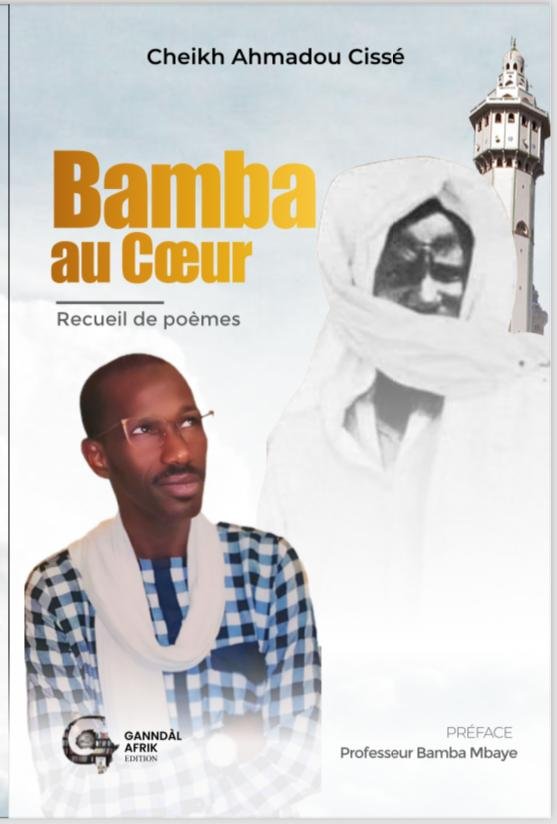 Cheikh Ahmadou Cissé présente : ‘Bamba au Cœur’ – Les Hautes Vertus de Khadimou Rassoul »